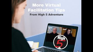 More Virtual Facilitation Tips From High 5
