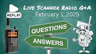 REPLAY: Live Scanner Radio Q&A - February 1, 2025