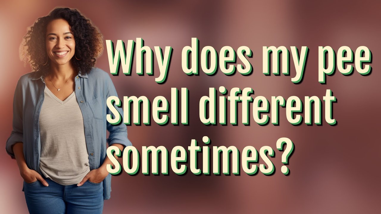 Why does my pee smell different sometimes?