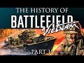 The History Of Battlefield - Part 2 - Battlefield: Vietnam