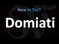 How to Pronounce Domiati (CORRECTLY!)