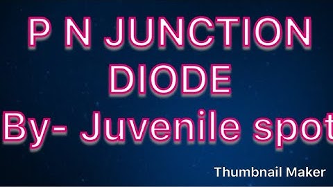 Pn junction diode | Pn junction | semiconductors | jee neet physics class 12 | juvenile spot |