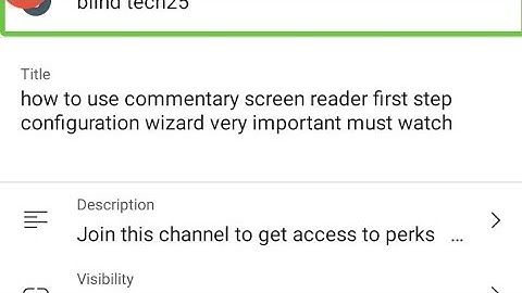 how to use commentary screen reader first step configuration wizard very important must watch