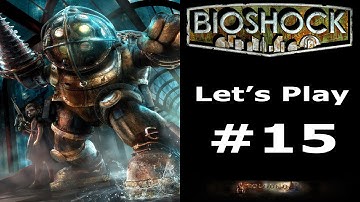Bioshock (Hard) - Part 15: "Farmer