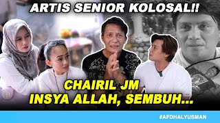 GAK TEGA LIATNYA !! KONDISI SEKARANG CHAIRIL JM ARTIS SENIOR KOLOSAL GENTABUANA I AFDHAL YUSMAN