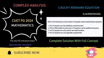 CUET PG 2024,MATH PG Entrance exam, COMPLEX ANALYSIS,C-R Equation,QId:87827052355, IIT JAM, BSc, MSc
