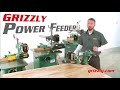 Grizzly's Power Feeders Grizzly's Power Feeders