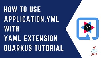 How to use YAML configuration with Quarkus YAML extension | Quarkus Tutorial | QUARKUS | Java