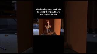 It is what it is #toystory #toystory2 #woody #work #late #walkingintoworklate #fyp