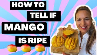 How to Tell if Mango is Ripe (3 Simple Tricks) Information