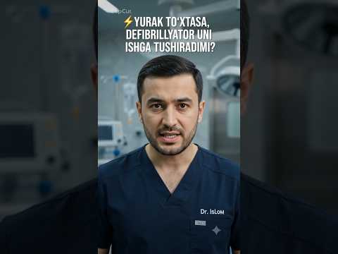 Defibrillyator YURAKNI ISHGA TUSHIRADIMI? Anesteziolog javob beradi