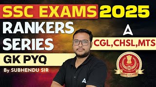 SSC Exams 2025 | SSC MTS, CGL, CHSL GK Previous Year Questions by Subhendu Sir | Part 1
