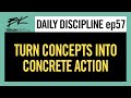 Ep 57 conceptual ideas vs functional action  daily discipline w brian kight