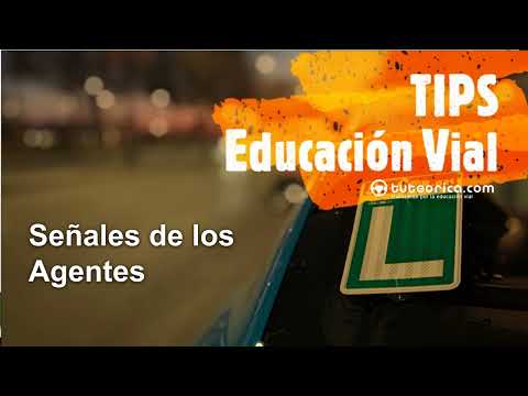 Clases de señales de los agentes de tráfico. Diccionario vial para la teórica del carnet de conducir