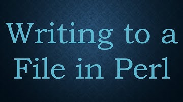 Writing to a File in Perl