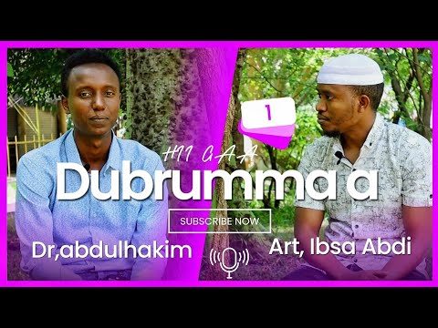 HII GAA DUBRUMMAA MAALI Dr Abdulhakim Fi Ibsa Abdi