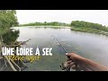 Pche ul en loire  sec  du poisson quand mme