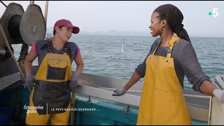 Pays Basque Gourmand avec Chef Anto - Extrait - Échappées belles