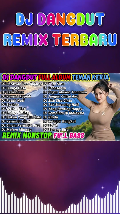 NIKMATI MUSIK DJ INI, KERJAAN BERAT JADI TERASA RINGAN 😎 DJ Dangdut Full Album Nonstop #shorts