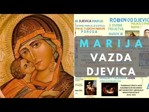 Video: Zašto se Marija zove Presveta Djevica Marija?