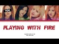 BLACKPINK PLAYING WITH FIRE But You Are Jennie 