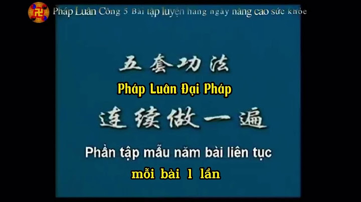 Hướng dẫn 5 bài pháp luân công