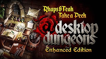 Old(-ish) School Roguelike-like | Rhaps & Teak Take a Peek: Desktop Dungeons