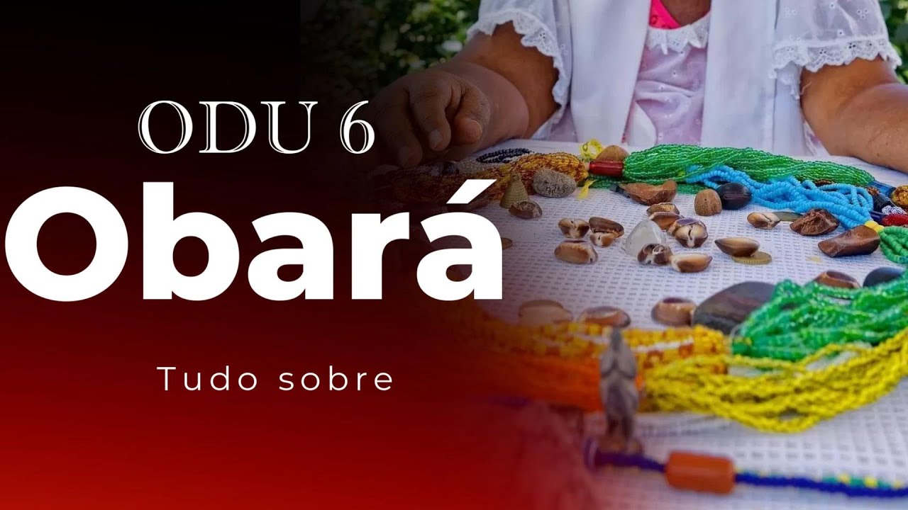 ODU 6 Obará 🔴Tudo sobre o Odu de numero 6
