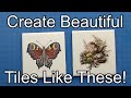 Create Beautiful Images onto Ceramic Tiles Fast and Easy!