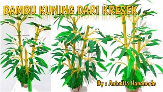BAMBU KUNING DARI KRESEK//Tanaman Bambu Dari Kresek//How to make yellow bamboo from a plastic bag