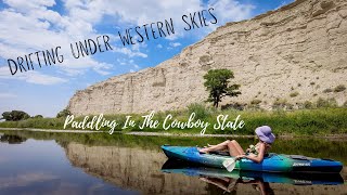 Kayaking the North Platte River In Wyoming Kayaking the North Platte River In Wyoming