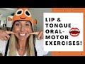 SPEECH THERAPY LIP & TONGUE ORAL MOTOR EXERCISES: Improve Coordination  & Speech Sound Productions!