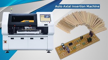 Auto Axial Insertion Machine for Smart EMS factory PCB assembly