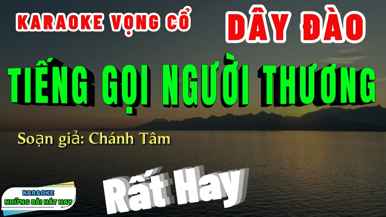 Karaoke Vọng Cổ Tiếng Gọi Người Thương Dây Đào | Những Bài Hát Hay