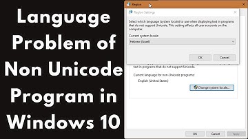 How to Fix Language Problem of Non Unicode Program in Windows 10