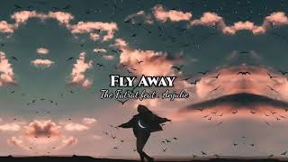 The Fatrat feat . Anjulie - Fly Away (Lyrics)