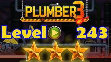 Plumber 3 - Level 243 - 3 Stars - Puzzle Game (Android/iOS) Oil Tycoon