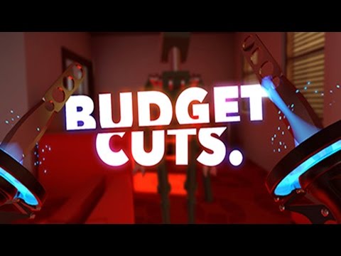 Budget Cuts Gameplay - HTC Vive