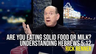 Understanding Hebrews 5:12 - Rick Renner
