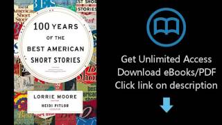 Download 100 Years of The Best American Short Stories PDF