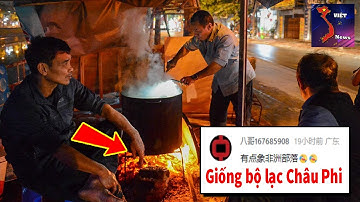 Dân mạng Trung Quốc tuyên bố Việt Nam giống Châu Phi khi vẫn dùng bếp củi| Việt News
