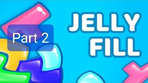 Jelly Fill (Level 21-40)