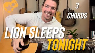 The Lion Sleeps Tonight | 3 Chord Easy Guitar Lesson