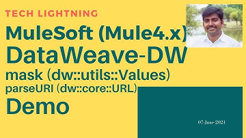 Dataweave Mask (dw.utils.Values) and parseURI function (dw::core::URL) in MuleSoft Demo | Mule4.x