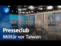 Militär vor Taiwan: Peking lässt die Muskeln spielen | Presseclub