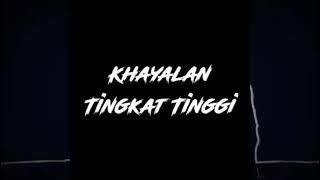 KHAYALAN TINGKAT TINGGI || Story