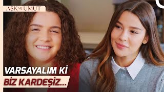 Zeynep Ve Melisin Şaşırtan Samimiyeti Aşk Ve Umut 232. Bölüm