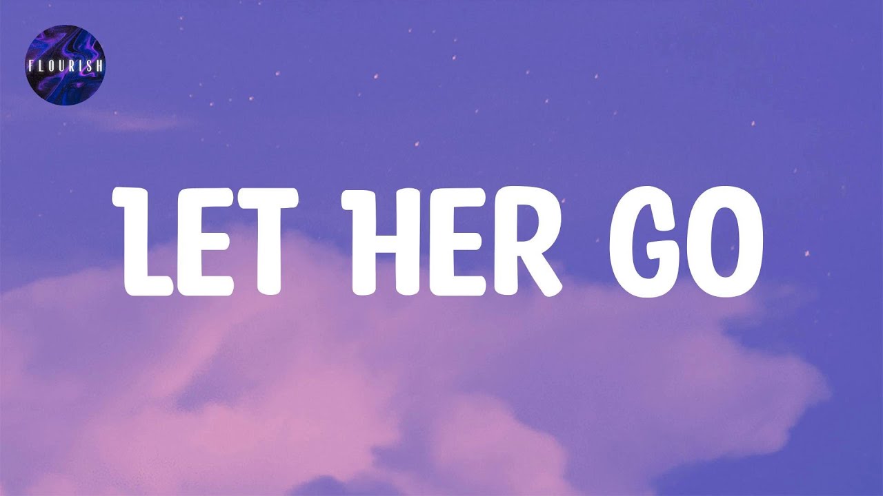 Know You Love Her When You Let Her Go Lyrics www.youtube.com