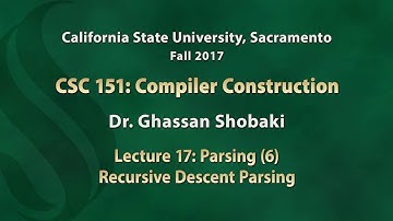Compilers Lecture 17: Parsing (6): Recursive Descent Parsing