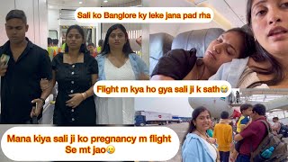 Flight s aana pad gya bhari sali ji ko😢Mana kiya tha pregnancy m kahi mat jao😡bomet ke di flight m😳